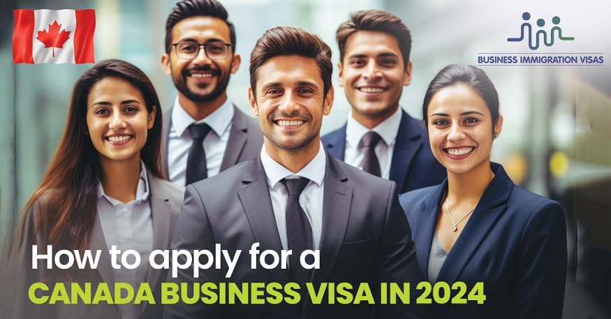 for a Canada Business Visa in 2024